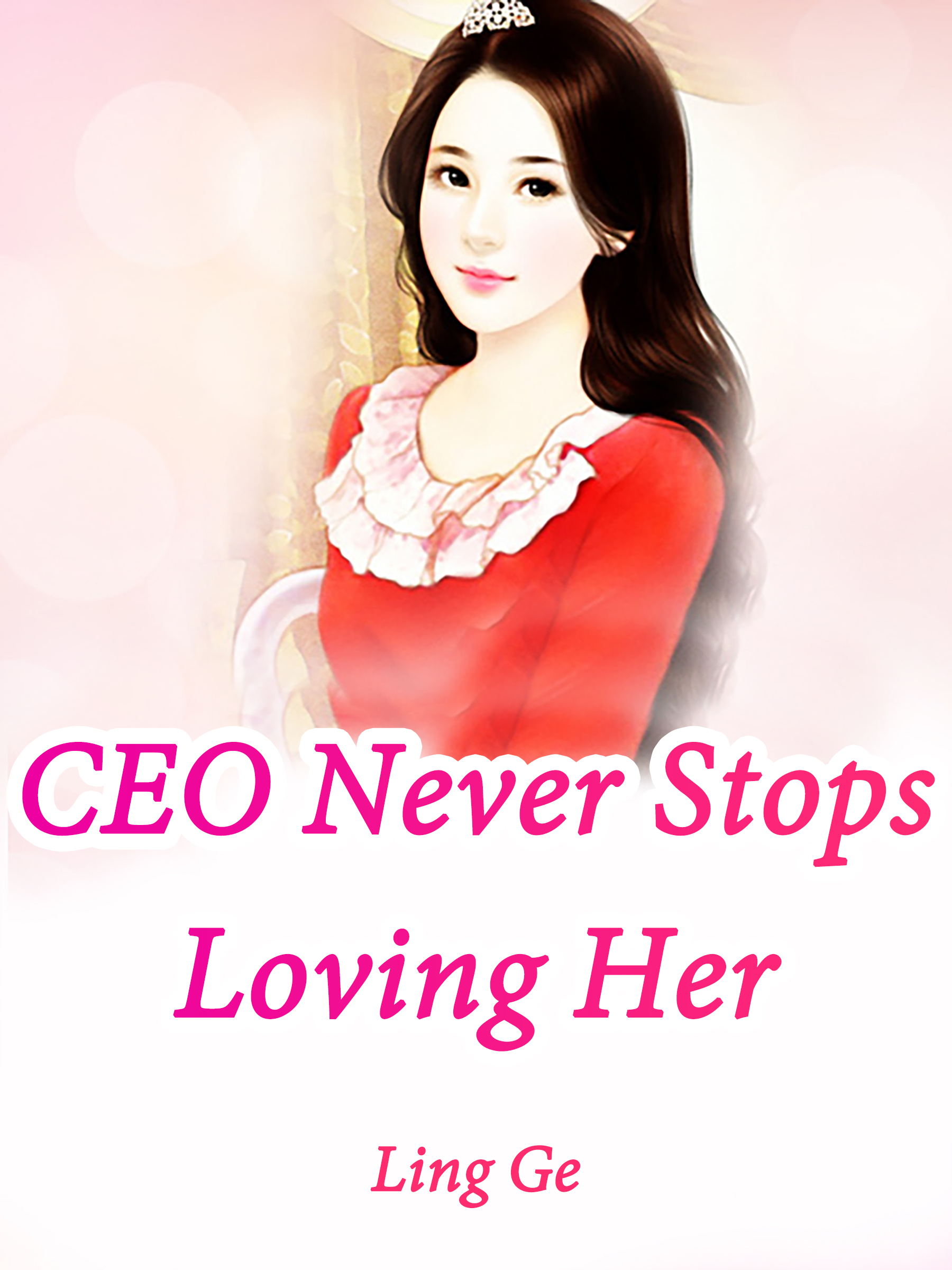 Ceo Hubby Never Late Never Away CEO Never Stops Loving Her Novel Full Story | Book - BabelNovel